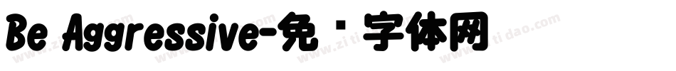 Be Aggressive字体转换